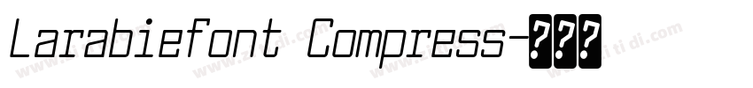 Larabiefont Compress字体转换